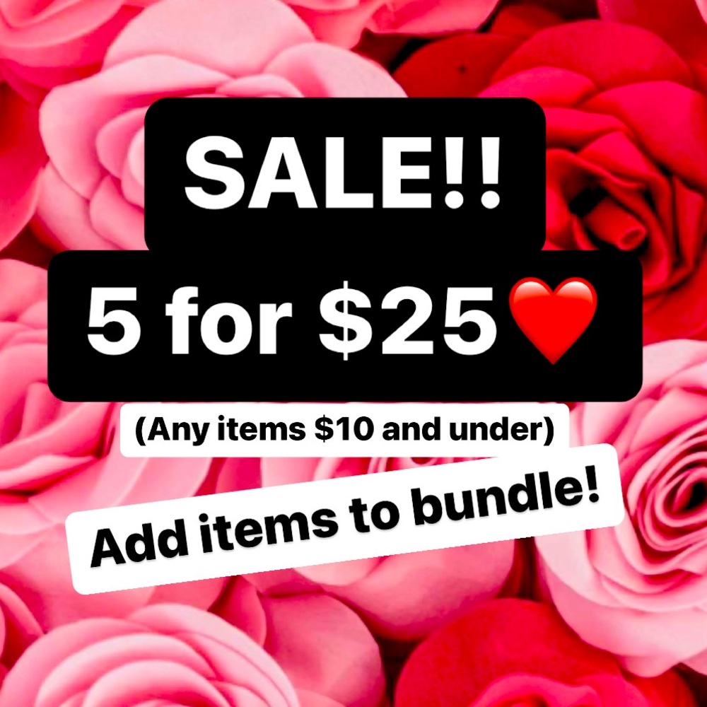 5 for $25 SALE!